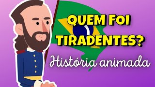 🟡 TIRADENTES QUEM FOI [upl. by Aeila660]