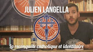 Pour une reconquête catholique et identitaire  Julien Langella [upl. by Akahc]