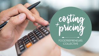 Food Costing and Pricing  Foodtrepreneurs Collective [upl. by Tshombe]