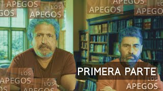 Los Apegos Primera Parte [upl. by Witt]