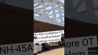 NH45A Cuddalore OT to virudhachalam railway crossingVillupuram to Nagappatinam Bypass [upl. by Tabib42]