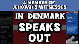 A Member Of Jehovah’s Witnesses In Denmark Speaks Out [upl. by Osswald877]