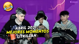 LOS MEJORES MOMENTOS DE LIT KILLAH EN STREAM ABRIL 2021😂  LOS CLIPS MAS DIVERTIDOS DE LITKILLAH 😂 [upl. by Adai]