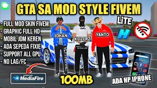 GTA SA MOD STYLE FIVEM LITE VERSION 100MB Terbaru 2024 di Android [upl. by Naitirb117]