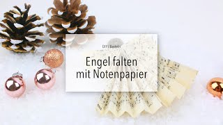 DIY Engel basteln aus Notenpapier  Zeit für FREI [upl. by Aloap935]