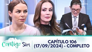 Contigo Sim  Capitulo 106 Completo  17092024 [upl. by Calmas]