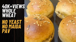 Whole wheat Pav without yeast  Ladi Pav  soft pav recipe  Healthy amp Easy recipe [upl. by Ileak]