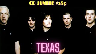 CD JUNKIE 289 TEXAS the Scottish band [upl. by Muller517]