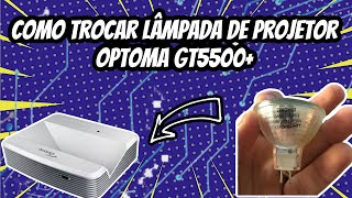 Troca da Lâmpada Projetor de ultra curta distância Optoma 5500 [upl. by Kippar]