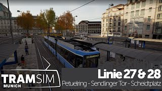 TramSim Munich  27 Line  Linie 28  Petuelring  Sendlinger Tor  Scheidtplatz  Linien Fahrt [upl. by Anneehs]