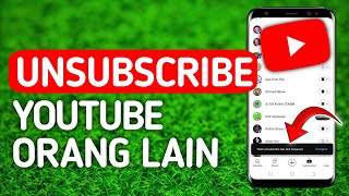 Cara Unsubscribe Channel Youtube [upl. by Hnil]