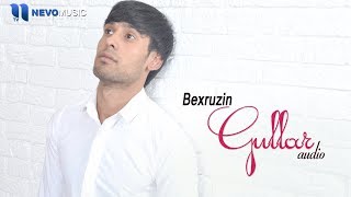 Bexruzin  Gullar audio 2018 [upl. by Ydoj]