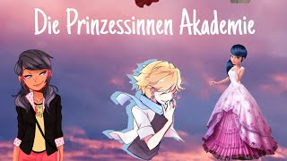 Die Prinzessinnen Akademie Folge 1 Zusammenarbeit mit Marinette Tsukino [upl. by Claudian535]