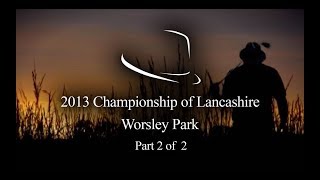 2013 Trilby Tour  Championship of Lancashire  Worsley Park  22 [upl. by Ulphi621]