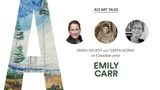 Sarah Milroy and Gerta Moray on Emily Carr [upl. by Ahsekat396]