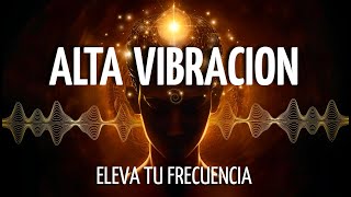 🌀Meditación ELEVA tu VIBRACIÓN a través de las FRECUENCIAS  DESBLOQUEA tu ENERGÍA💫 [upl. by Jola785]