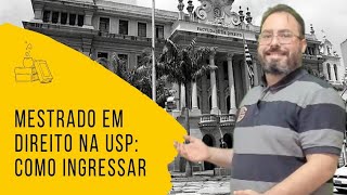 Mestrado em Direito na USP como ingressar [upl. by Sumedocin]