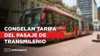 Congelaron tarifa del pasaje de Transmilenio para buses troncales ¿en cuánto quedó [upl. by Sherrod295]