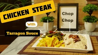 How to make Chicken steak with tarragon sauce  Chicken steak Recipe  Chop chop [upl. by Thackeray]