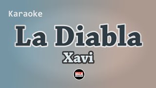 Xavi  La Diabla Karaoke Letra [upl. by Kizzee675]