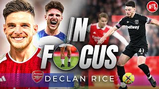 Breakdown Why Its Crucial Arsenal Sign Declan Rice  In Focus [upl. by Atsylak]