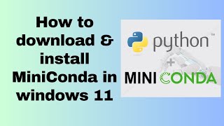 How to download amp install MiniConda in windows 11 [upl. by Kcirdnek]