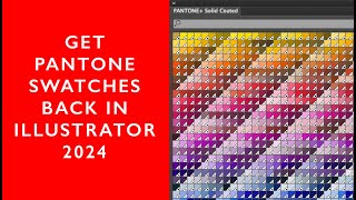 Heres how to add Pantone Color Swatches back into Adobe Illustrator 2024 [upl. by Waynant]