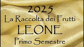 LEONE 🎊 2025 🎊 Occasioni FORTUNATE e Nuovi CONTRATTI  Lavoro e Economia Primo Semestre [upl. by Brittni]