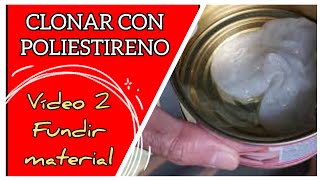 Clonar con Poliestireno 2 Derretir plástico y relleno de moldes [upl. by Andersen]