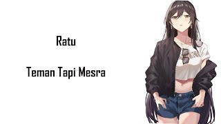 Ratu  Teman Tapi Mesra Lyrics [upl. by Beatriz]