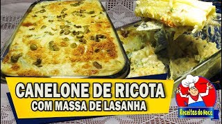 Como fazer CANELONE DE RICOTA com massa de lasanha [upl. by Otnicaj]