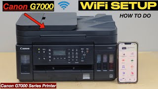 Canon PIXMA G7000 WiFi Setup Connect To Router amp Add in SmartPhone Wireless Setup [upl. by Acinnod]