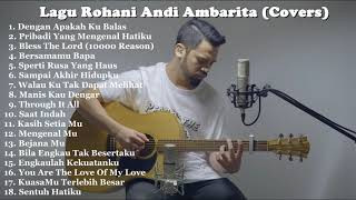 Playlist Lagu Rohani Cover Full by Andi Ambarita Terbaru 2020 [upl. by Nallij448]