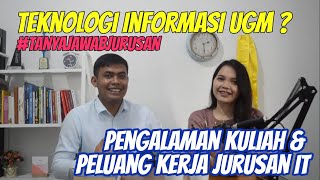 Tanya Jawab Jurusan Teknologi Informasi  Teknik Informatika UGM [upl. by Aihsile700]