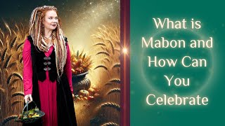 What is MABON and How Can You CELEBRATE [upl. by Euqnomod120]