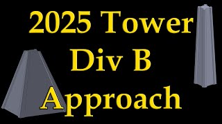 2025 Science Olympiad Tower Div B Overall Approach [upl. by Anderea]