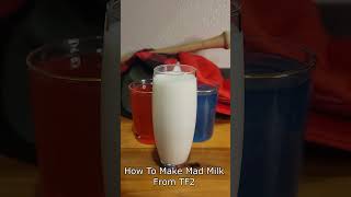 How To Make Mad Milk From TF2 [upl. by Amehsat]