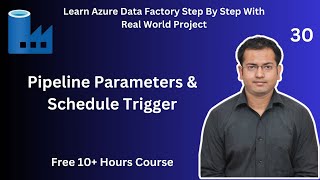 Pipeline Parameters amp Schedule Trigger [upl. by Crystie]