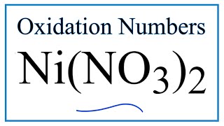 How to find the Oxidation Number for Ni in NiNO32 [upl. by Alyel]