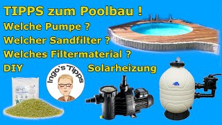 Pool selber bauen welcher Sandfilter Pumpe Filtermaterial ist richtig  Tipps zum Bau  IngosTipps [upl. by Atrahc]