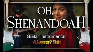 Oh Shenandoah Guitar Instrumental Cover [upl. by Marena]