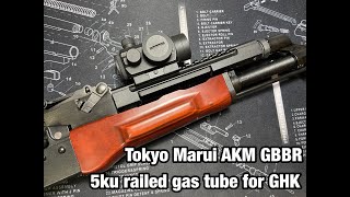 Tokyo Marui AKM GBBR railed gas tube custom [upl. by Rihaz]