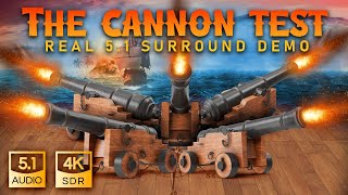 Atmos Test 51 Cannon Surround Sound demo in 4K [upl. by Alfi221]