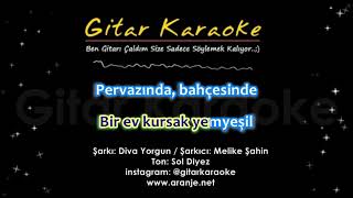 Diva Yorgun  Gitar Karaoke Melike Şahin [upl. by Malia]