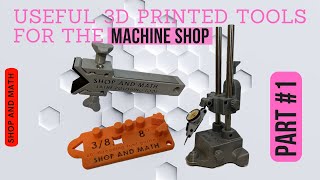 Useful 3D printed tools for the machine shop [upl. by Parthen]