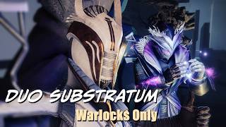 Duo Substratum Warlocks Only [upl. by Myriam119]