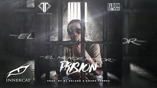 El Menor Menor  Prision Official Audio [upl. by Ahsimed]