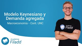 Modelo Keynesiano y Demanda agregada  Macroeconomía UNC [upl. by Enelkcaj]