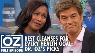 Best Cleanses for Every Health Goal Dr Oz’s Top Picks  Dr Oz  S6  Ep 117  Full Episode [upl. by Sophi]