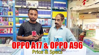 Oppo A17 and Oppo A96 price in Pakistan with specs  Oppo New Model price in Pakistan [upl. by Hirz]